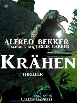 cover image of Alfred Bekker schrieb als Leslie Garber--Krähen--Thriller